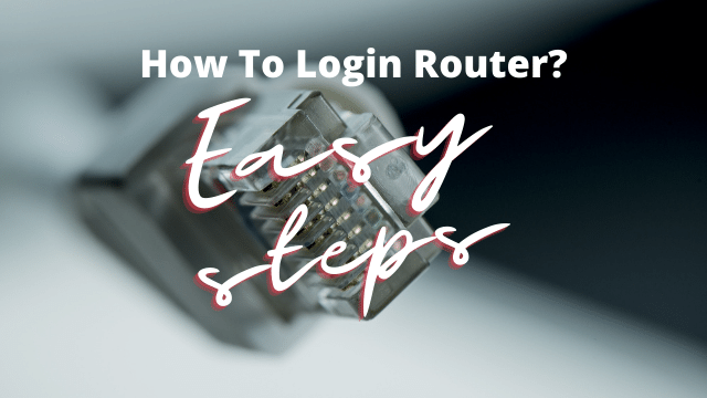 How To Login Router