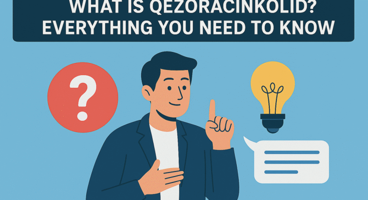 Qezoracinkolid